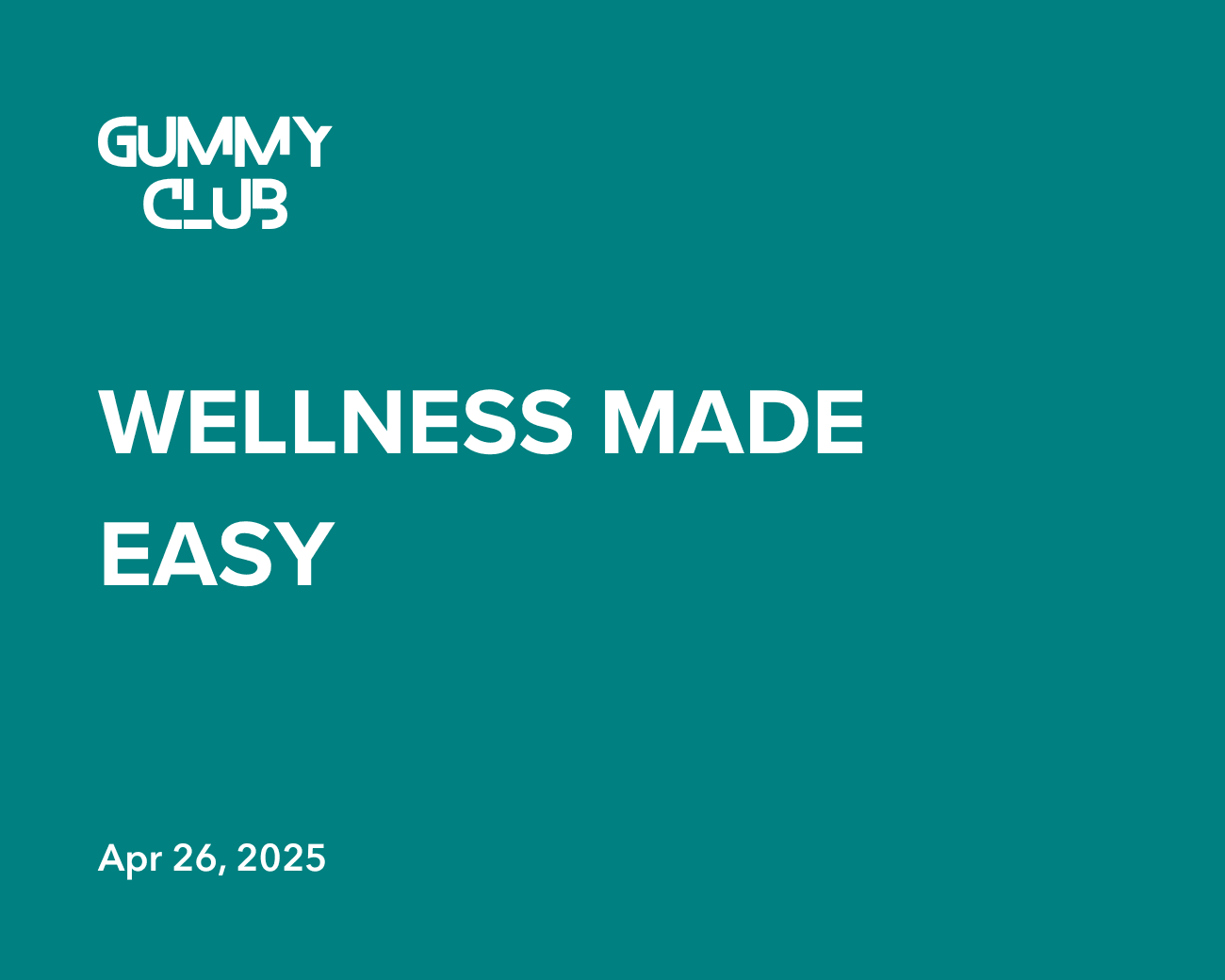 Wellness Made Easy: The Power of Easily Absorbed, Sugar-Free, and Clean Ingredients - Gummy Club®