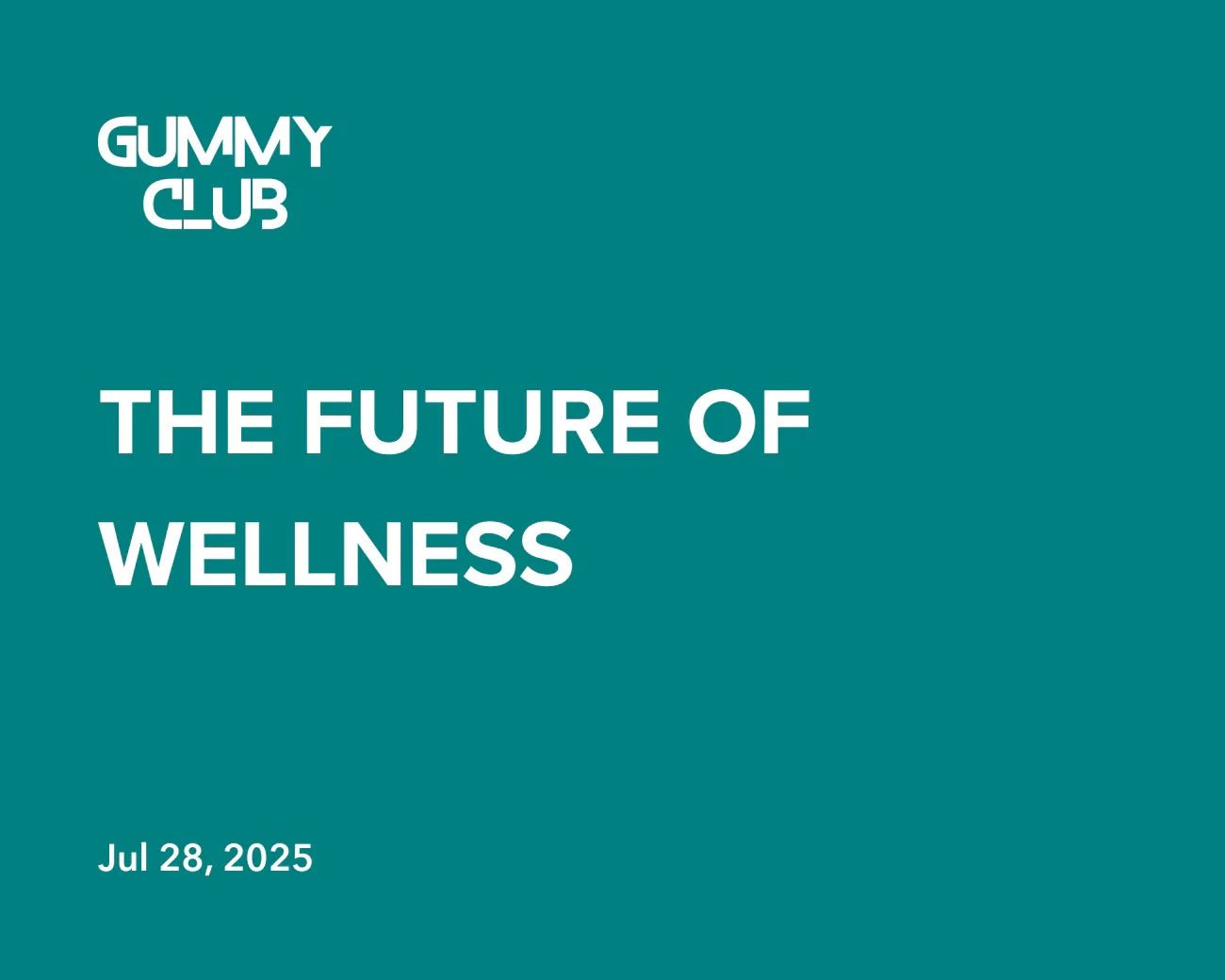 Why Gummy Supplements Are The Future Of Wellness - Gummy Club®
